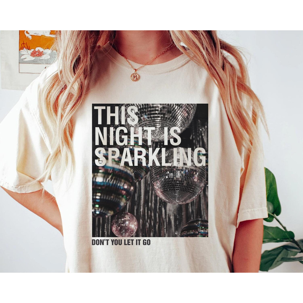 This Night Sparkling Shirt Disco Balls 70s 80s Concert 2023 Sweatshirt Hoodie Gift For Men Women - 3.jpg