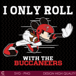i only roll with the buccaneers svg, sport svg, mickey mouse svg, helmet svg, fo