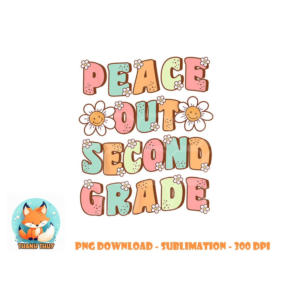 Peace Out Second Grade Cute Groovy Last Day of 2nd Grade png, digital download copy.jpg