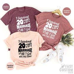 20th Birthday Shirt, Twentieth Birthday Tee, Funny Birthday Shirt,  I Survived 20 Years Of Marriage And All I Got Was Th