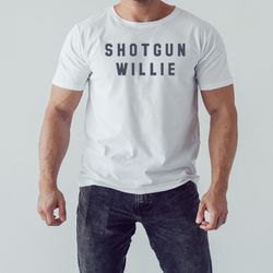 shotgun willie 2023 willie nelson shirt, unisex clothing, shirt for men women, graphic design, unisex shirt