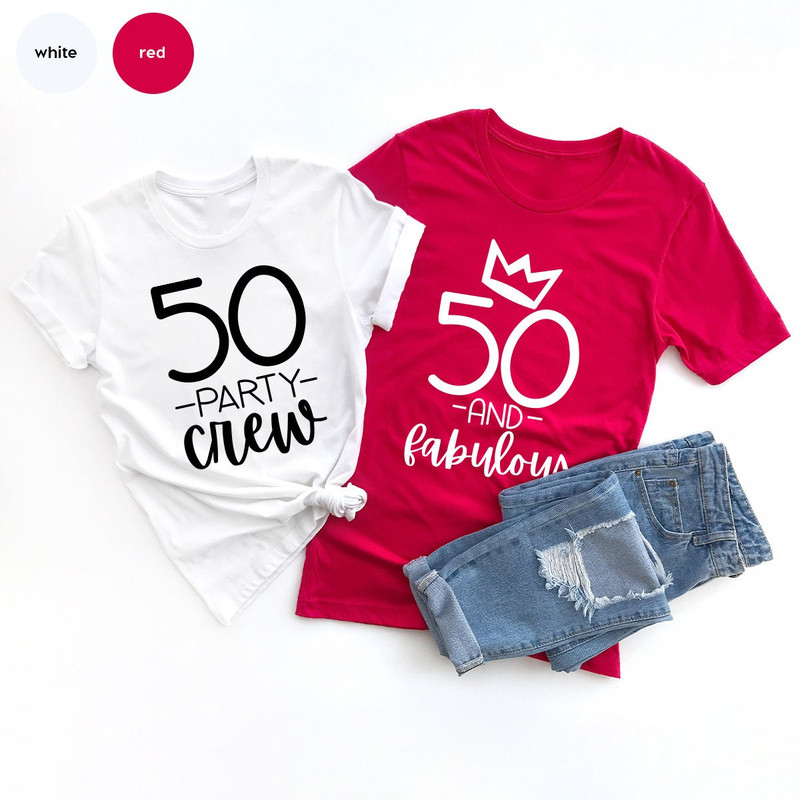 50 Party Crew, 50th Birthday T Shirt, 50th Birthday Gift, 50 and Fabolous, Hello Fifty T-Shirt, Fifty Crew Shirt, Fifty Years Old Gift - 3.jpg