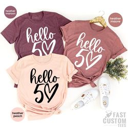 50th birthday shirt, hello 50 tshirt, fifty years old gift, hello fifty shirt, 50 years old shirt, birthday t shirt, 50t