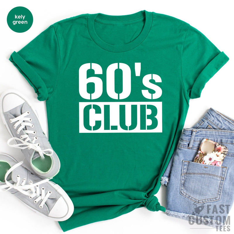 60's Club TShirt, 60th Birthday Shirt, Officially 60 Tee, 60 Years Old Shirt, Birthday T Shirt, Vintage 60s Shirt, Est 1962 Shirt - 3.jpg