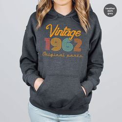 61th Birthday Hoodie, Vintage 1962 Sweatshirt, 61th Birthday Gift for Women, 61th Birthday Shirt Men, Retro Shirt, Vinta