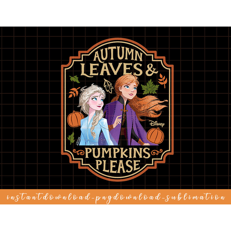 Disney - Frozen Anna Autumn Leaves And Pumpkins Please png, sublimate, digital download.jpg
