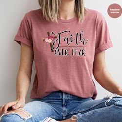aesthetic christian gift, christian graphic tees, faith over fear shirt, floral faith t shirt, gift for him, trendy clot