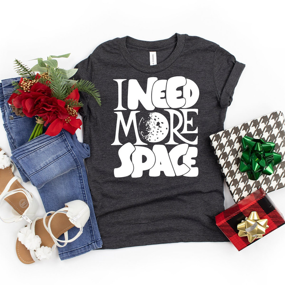 Astronauts Shirt, Funny Shirt, I Need More Space Shirt, Space Geek Gift, Space Theme Shirt, Humorous T Shirt, Funny T-Shirt - 5.jpg