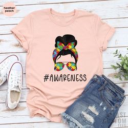 autism awareness shirt, autism mom shirt, autism aware shirt, autism shirt, autism mother shirt, autism mom life shirt,