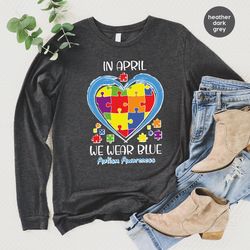 autism crewneck sweatshirt, autism awareness long sleeve tshirt, autism mom hoodies and sweaters, autism graphic tees, a