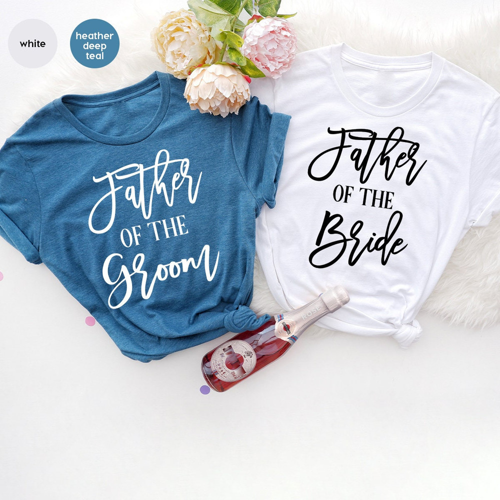 Bachelorette Party Shirt, Bachelorette Favors, Father of The Groom, Father of The Bride, Wedding T-Shirt, Bridesmaid T-Shirt, Bride  Shirt - 5.jpg