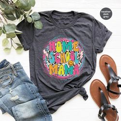 back to school shirt, gifts for mom, homeschool mom shirt, mothers day gift, homeschool mom gift, funny homeschool shirt