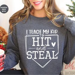 Baseball Sweatshirt, Baseball Player Gift, Funny Baseball Mom Hoodie, Softball Mom Long Sleeve Shirt, I Teach My Kid To