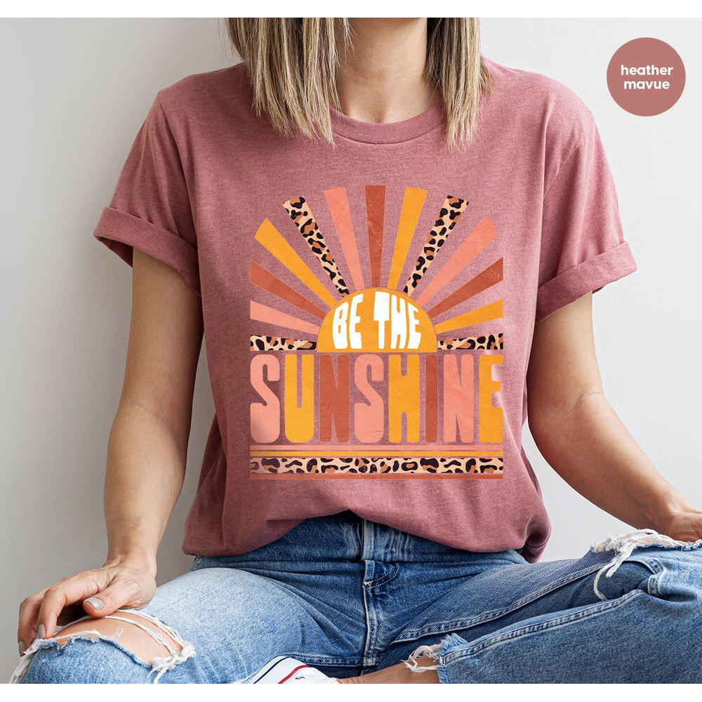 Be The Sunshine Shirt, Retro Sun T Shirt, Summer Shirt For Women, Kindness T-shirt, Vintage Graphic T-Shirt, Motivational Shirt - 2.jpg