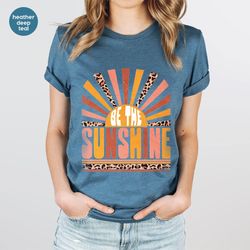 Be The Sunshine Shirt, Summer Shirt For Women, Retro Sun T Shirt, Vintage Graphic T-Shirt, Kindness Tshirt, Motivational