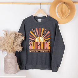 Be The Sunshine Sweatshirt, Retro Sun Sweatshirt, Summer Women Sweatshirt, Vintage Graphic Sweatshirt, Motivational Swea