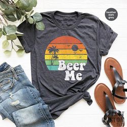 beer me shirt, beer lover shirt, funny drinking shirt, party outfit, summer party shirt, beer t-shirt, funny beer tee, a