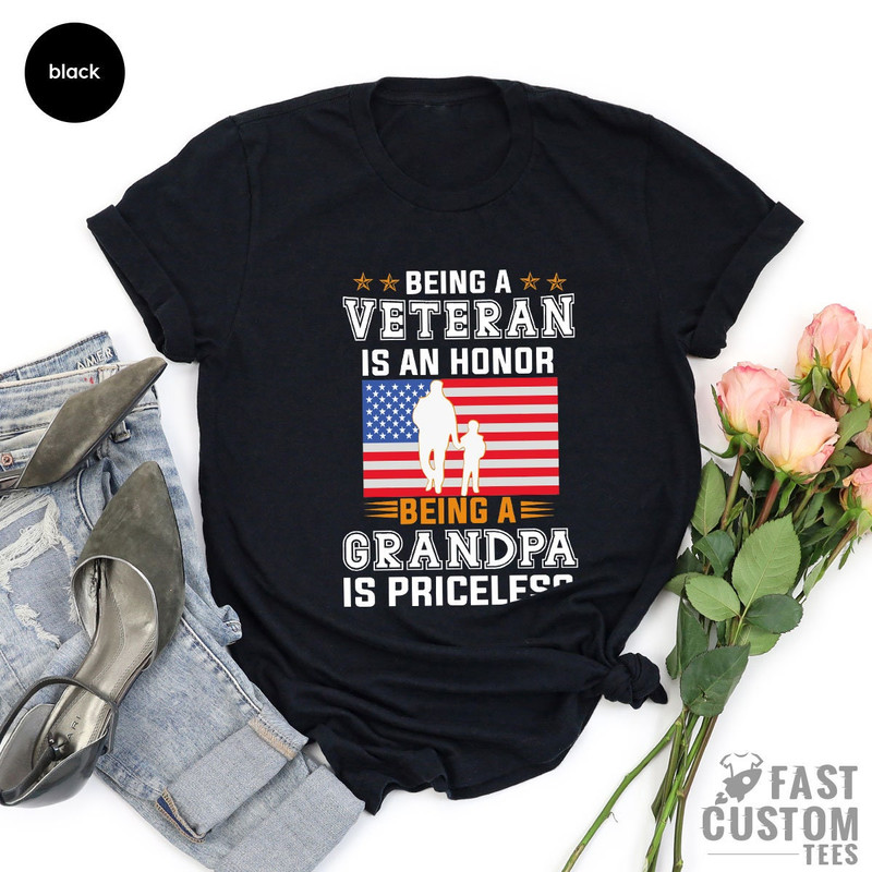 Being A Veteran is an Honor Being a Grandpa is Priceless Shirt, Veteran Grandpa, Fourth Of July Dad Shirt, Father's Day Shirt, America Flag - 4.jpg