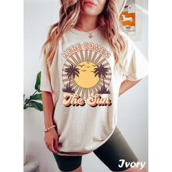here comes the sun tee, retro summer shirt, graphic tees women, comfort color shirt, retro style t-shirt, sun tshirt, vi