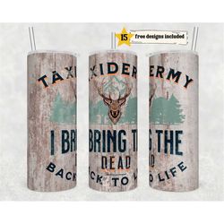 funny taxidermy 20 oz skinny tumbler sublimation deer wrap, straight template adult humor taxidermist tumbler wrap