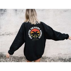 oversized retro sweatshirt - retro beach sweatshirt - forever chasing sunsets retro font sweatshirt for the beach - retr