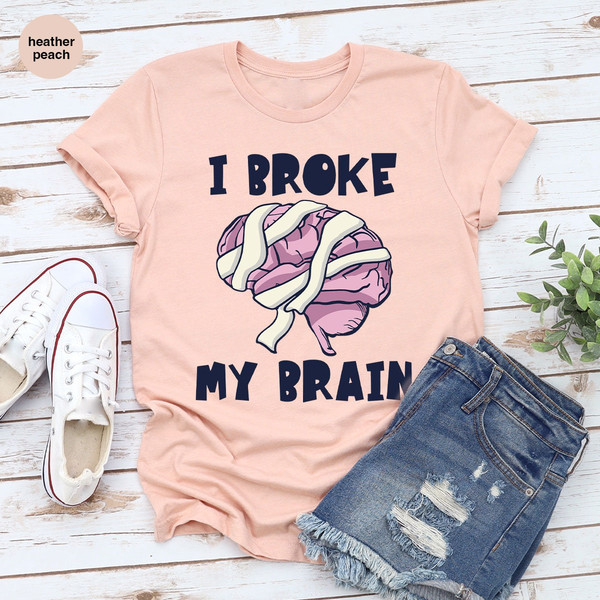 Brain Injury T-Shirt, Awareness Gift, Brain Surgery Crewneck Sweatshirt, Neurosurgery Shirt, Funny Shirt, Head Trauma Tee, Gift for Her - 3.jpg