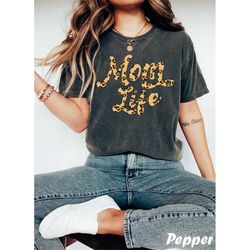 comfort colors mom life shirt, mama shirt, leopard mom shirt, mom gifts, mom graphic tees, momma shirt, mama tee, mom ts