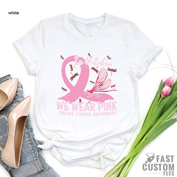 Breast Cancer Awareness Shirt, In October We Wear Pink Shirt, Cancer Warrior T-Shirt, Gift For Cancer Survivor, Breast Cancer Shirt - 5.jpg