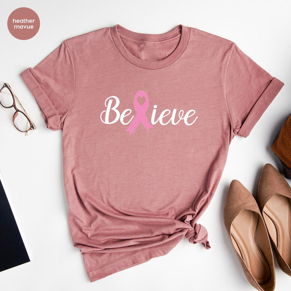 Breast Cancer Shirt, Believe TShirt, Breast Cancer Survivor Gift, Breast Cancer Awareness Month T-Shirt, Cancer Support Sweatshirt - 3.jpg