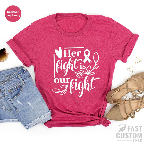 Breast Cancer Shirt, Cancer Awareness T Shirt, Cancer Support Shirt, Her Fight Is Our Fight, Cancer Survivor Shirt, Cancer Ribbon Tee - 7.jpg