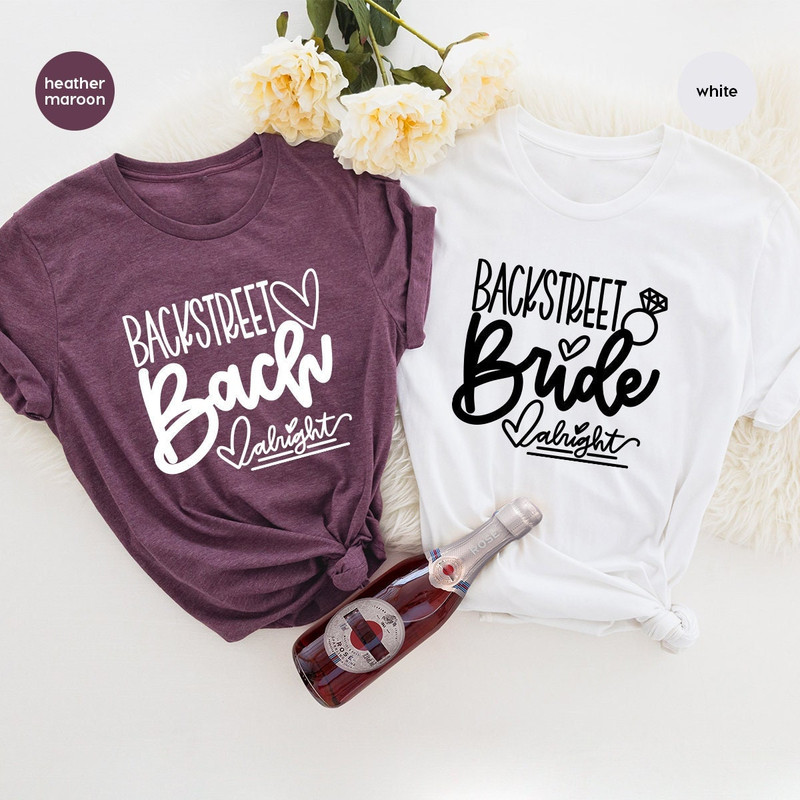 Bridal Party Shirts, Bachelorette Party Shirt, Bride Shirt, Team Bride Shirt, Bridesmaid Tshirt, Backstreet Bride Shirt, Backstreet Bach Tee - 1.jpg
