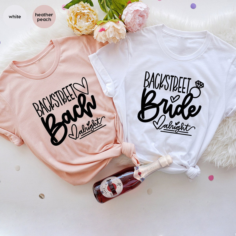 Bridal Party Shirts, Bachelorette Party Shirt, Bride Shirt, Team Bride Shirt, Bridesmaid Tshirt, Backstreet Bride Shirt, Backstreet Bach Tee - 2.jpg