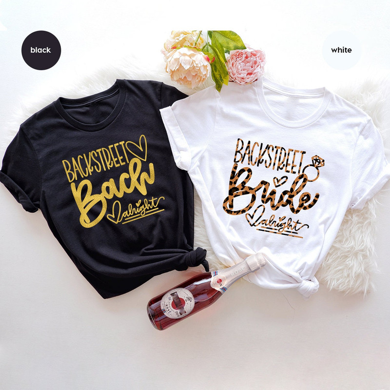 Bridal Party Shirts, Bachelorette Party Shirt, Bride Shirt, Team Bride Shirt, Bridesmaid Tshirt, Backstreet Bride Shirt, Backstreet Bach Tee - 3.jpg