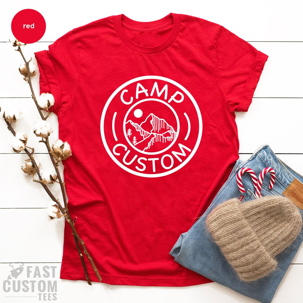 Camping Shirt, Custom Camp Shirt, Gift For Campers, Camp Squad Shirt, Adventure Lover Shirt, Camping Buddie Shirt, Friend Camping Shirt - 7.jpg