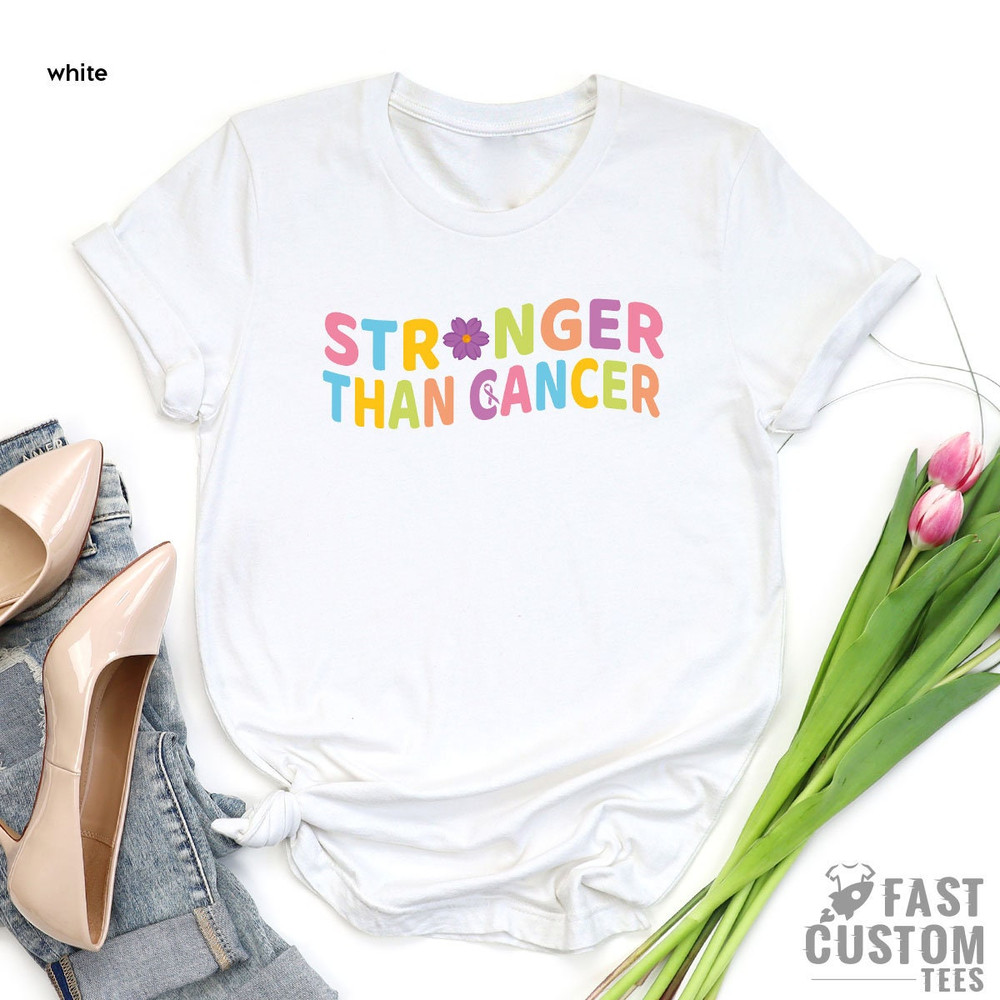 Cancer Shirt, Cancer Awareness Shirt, Cancer Gifts, Cancer Survivor Gift, Cancer Support, Stronger Than Cancer T-Shirt, Warrior Cancer - 6.jpg