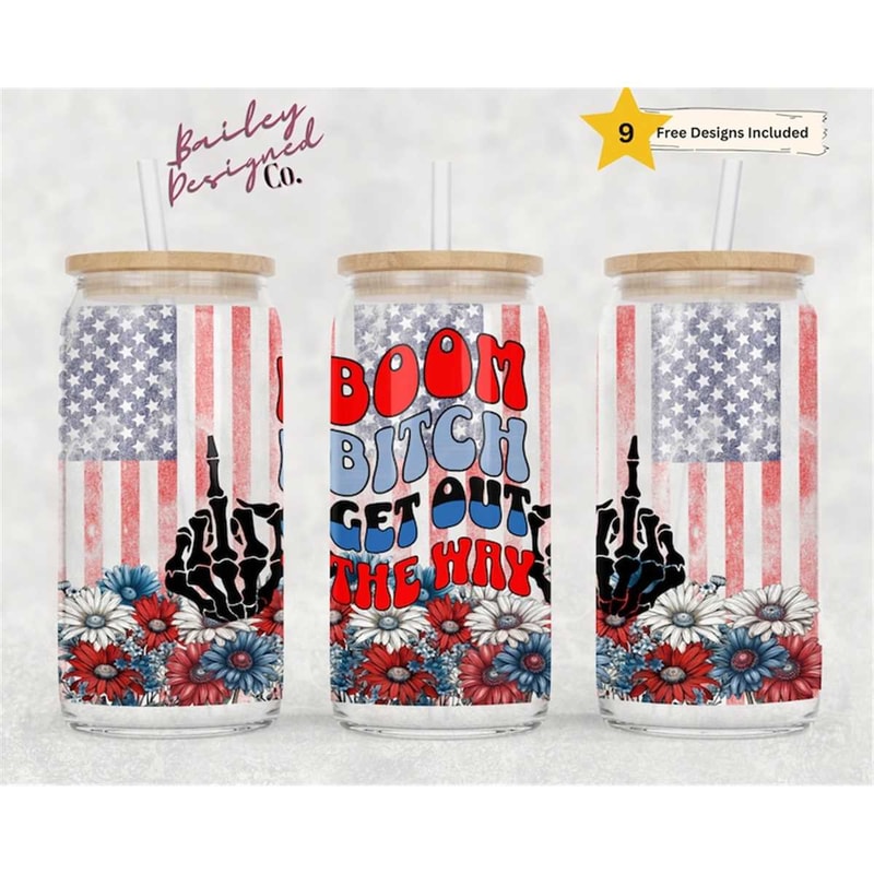 MR-1462023193030-boom-bitch-get-out-the-way-16oz-glass-can-wrap-digital-image-1.jpg
