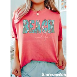 comfort colors beach life shirt, womens summer graphic tees, beach vacation shirt, beach tees women, beach bum tshirt, w