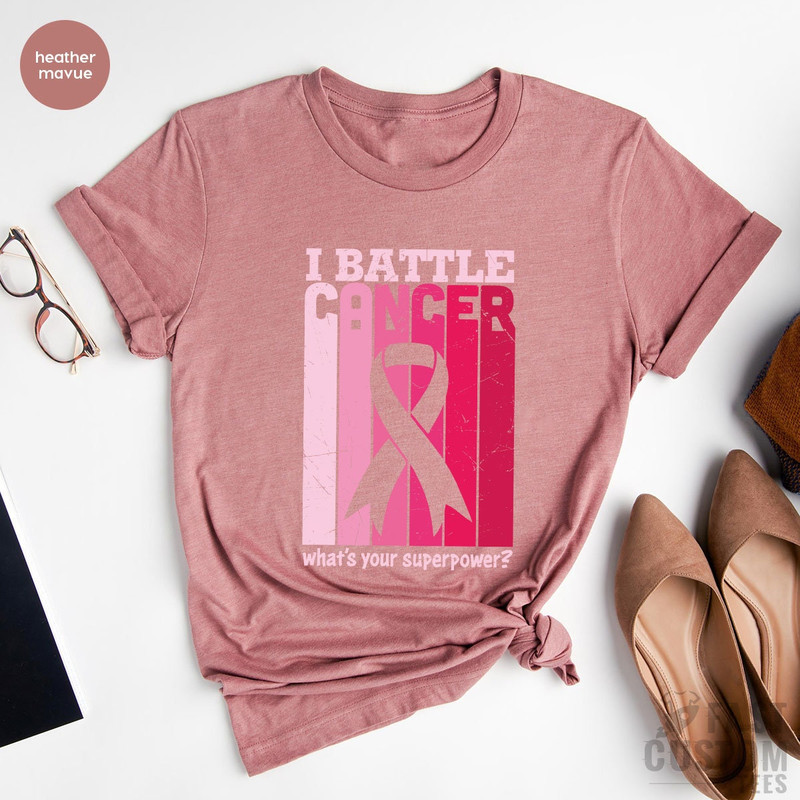 Cancer Warrior Shirt, I Battle Cancer Shirt, Stronger Than Cancer T-Shirt, Gift For Cancer Awareness Day, October Shirt - 5.jpg