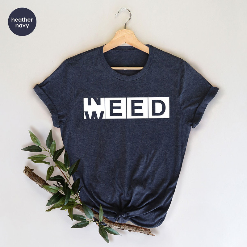 Cannabis Marijuana Crewneck Mens Shirts, Weed Need Shirts for Stoner, Funny Stoner Gifts for Her, Unisex 420 Weed Smoke Shirts - 2.jpg