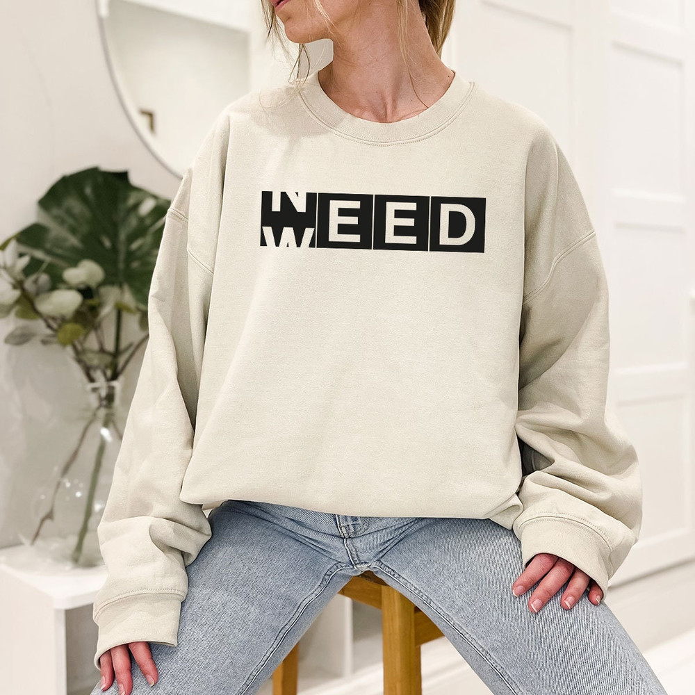 Cannabis Marijuana Crewneck Mens Shirts, Weed Need Shirts for Stoner, Funny Stoner Gifts for Her, Unisex 420 Weed Smoke Shirts - 6.jpg