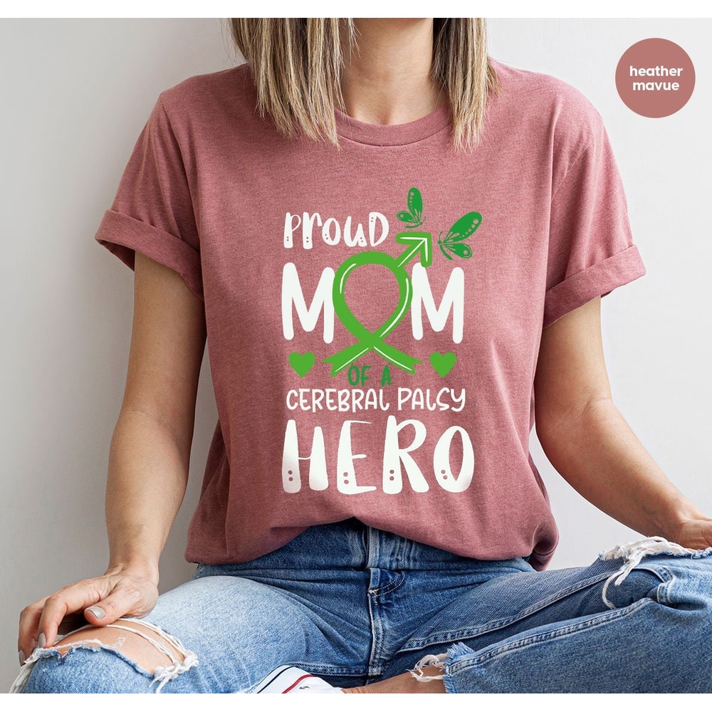 Cerebral Palsy Mom Shirt, Motivational Sweatshirt, Gift for Mom, Cerebral Palsy Support T-Shirt, Awareness Shirt, Mom Shirt, Survivor Gift - 1.jpg