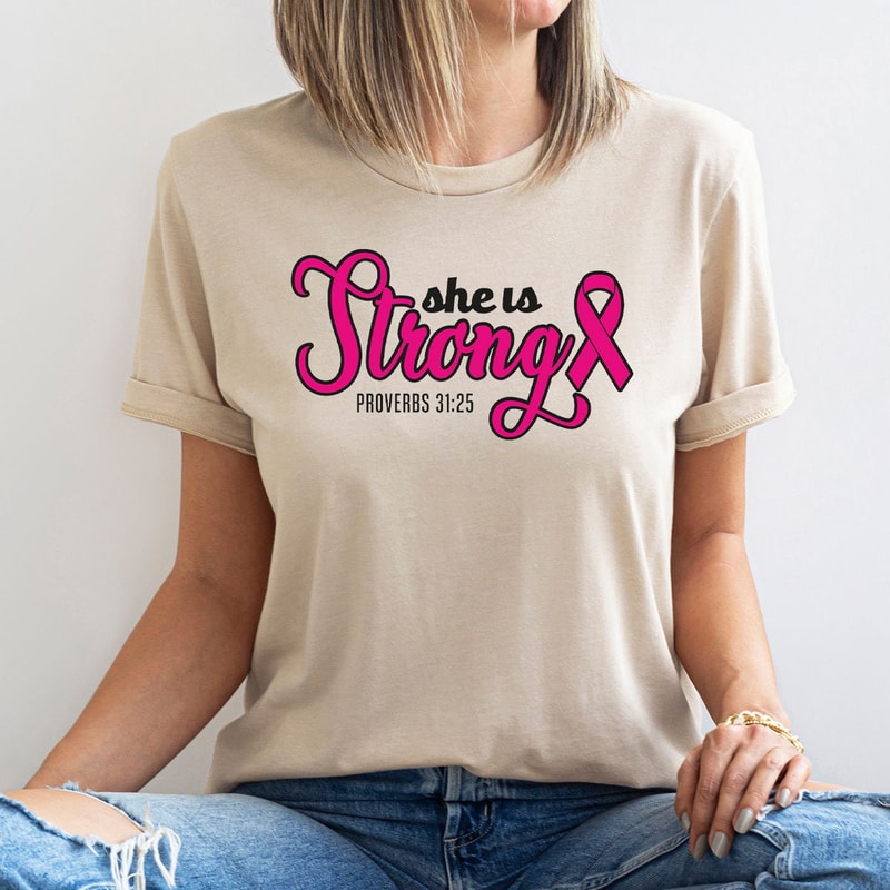 Christian Breast Cancer Shirts, Religious Cancer Survivor Gift, She is Strong Proverbs 31 25 Shirt, Bible Verse Shirts to Support Cancer - 3.jpg