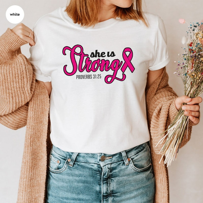 Christian Breast Cancer Shirts, Religious Cancer Survivor Gift, She is Strong Proverbs 31 25 Shirt, Bible Verse Shirts to Support Cancer - 7.jpg