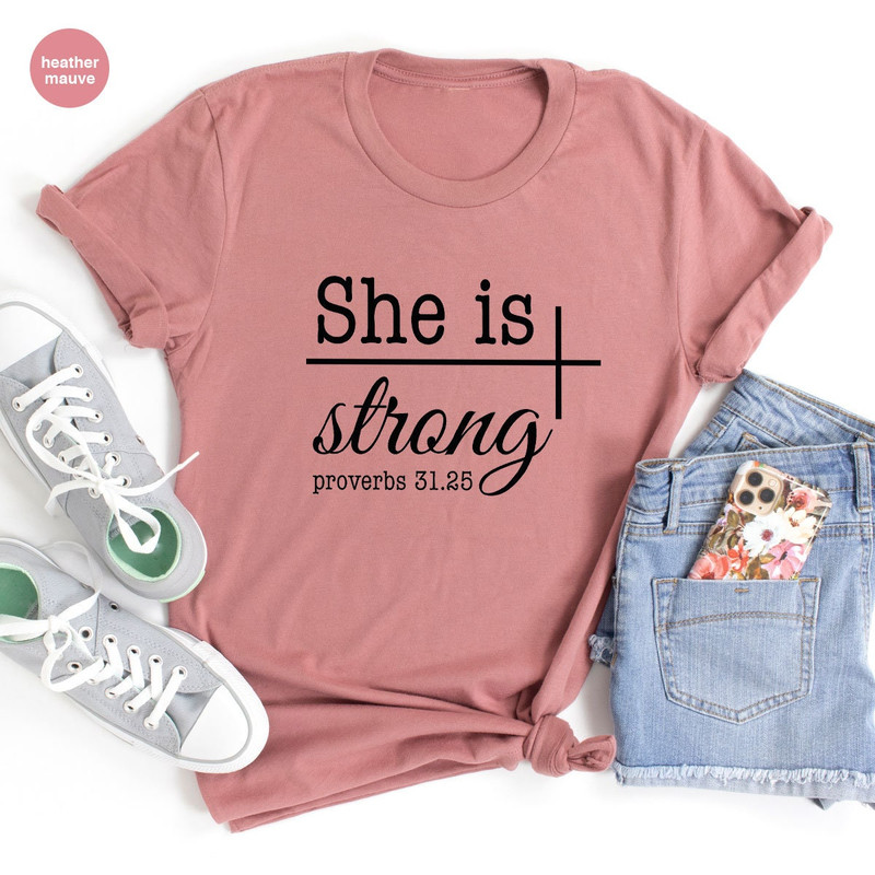 Christian Shirts, Christian Gifts, Gifts for Women, She Is Strong T-Shirt, Bible Verse Shirt, Religious Gifts for Her, Inspirational Shirts - 3.jpg