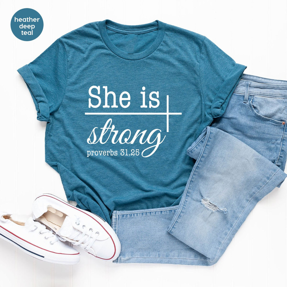 Christian Shirts, Christian Gifts, Gifts for Women, She Is Strong T-Shirt, Bible Verse Shirt, Religious Gifts for Her, Inspirational Shirts - 6.jpg