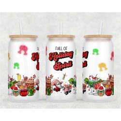 funny christmas glass can wrap - digital sublimation design - full of holiday spirit drinking- 16oz template, sassy sarc