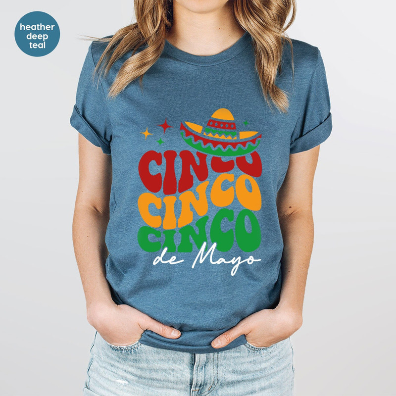 Cinco De Mayo TShirt, Festival Clothing, 5 De Mayo Outfit, Mexican Crewneck Sweatshirt, Party Shirts for Women, Happy Cinco De Mayo Gifts - 2.jpg