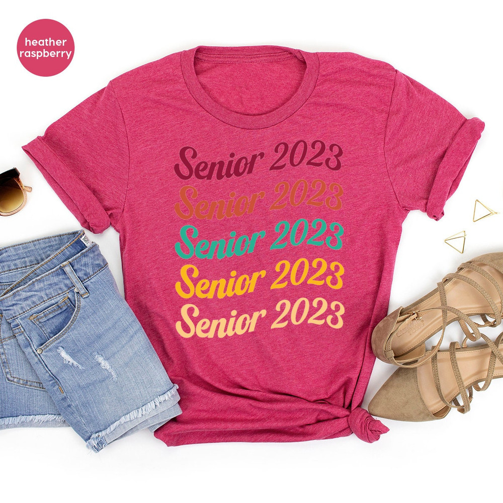 Class Of 2023 Shirt, Senior 2023 T-Shirt, Graduation 2023 Shirt, Back To School, Senior Year Shirt, Senior 2023 T Shirt, Graduation Shirt - 7.jpg
