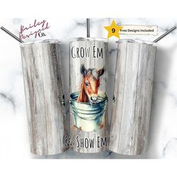 grow and show em 20 oz skinny tumbler sublimation design digital download png instant digital only, show farm horse tumb