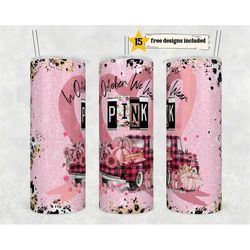 in october we wear pink tumbler 20 oz skinny tumbler sublimation breast cancer awareness straight design digital downloa
